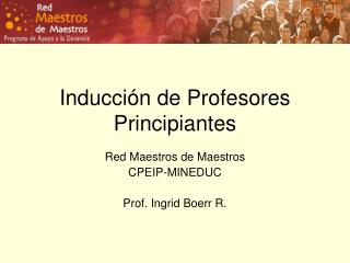 Inducción de Profesores Principiantes