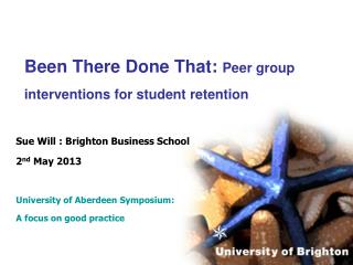 Been There Done That: Peer group interventions for student retention