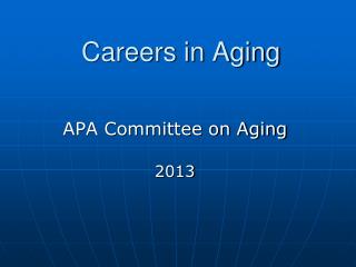 Careers in Aging