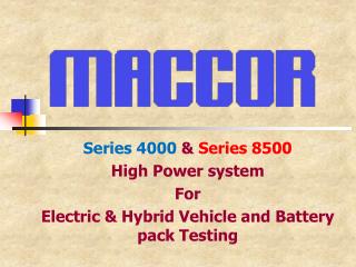 Series 4000 &amp; Series 8500 High Power system For