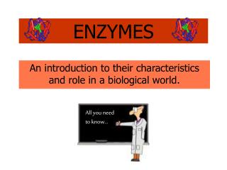 An introduction to their characteristics and role in a biological world.