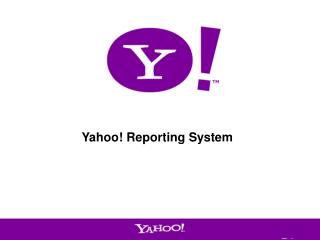 Yahoo! Reporting System