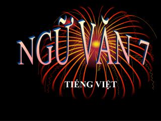NGỮ VĂN 7
