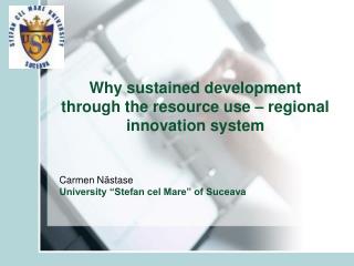 Why sustained development through the resource use – regional innovation system