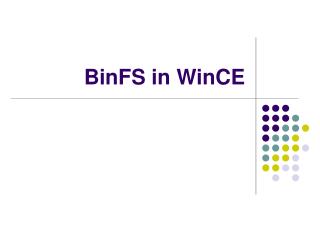 BinFS in WinCE