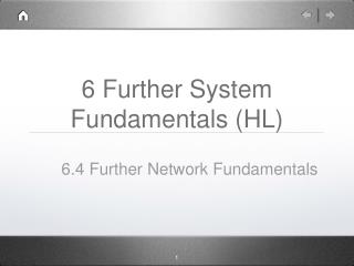 6 Further System Fundamentals (HL)