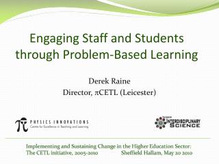 Engaging Staff and Students through Problem-Based Learning