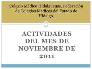 Colegio Médico Hidalguense, Federación de Colegios Médicos del Estado de Hidalgo.