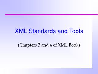 XML Standards and Tools