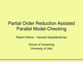Partial Order Reduction Assisted Parallel Model-Checking