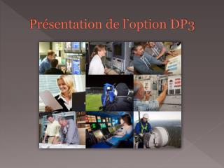 Présentation de l’option DP3