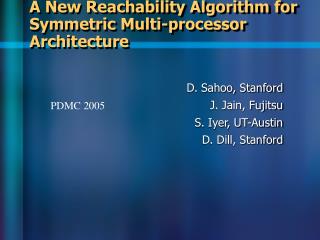 A New Reachability Algorithm for Symmetric Multi-processor Architecture