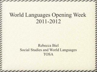 World Languages Opening Week  2011-2012