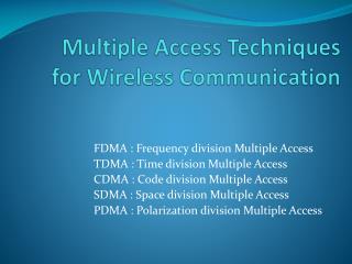 Multiple Access Techniques for Wireless Communication