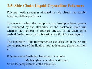 2.5. Side Chain Liquid Crystalline Polymers