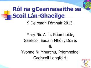 Ról na gCeannasaithe sa Scoil Lán-Ghaeilge