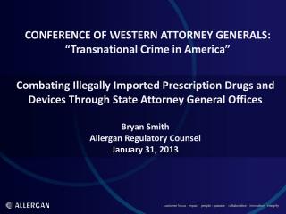 CONFERENCE OF WESTERN ATTORNEY GENERALS: “Transnational Crime in America”