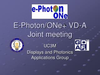 E-Photon/ONe+ VD-A Joint meeting