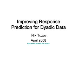 Improving Response Prediction for Dyadic Data