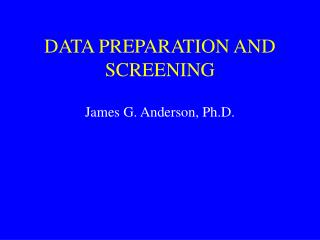 DATA PREPARATION AND SCREENING