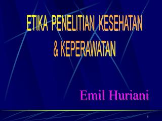 ETIKA PENELITIAN KESEHATAN &amp; KEPERAWATAN