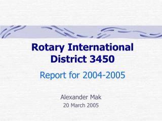 Rotary International District 3450 Report for 2004-2005