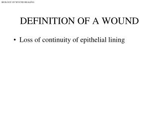 DEFINITION OF A WOUND