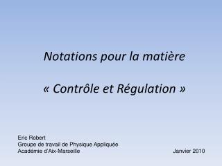 Notations pour la matière « Contrôle et Régulation »