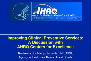 Improving Clinical Preventive Services: A Discussion with AHRQ Centers for Excellence