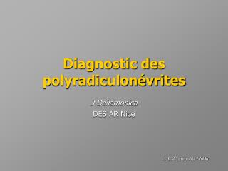 Diagnostic des polyradiculonévrites
