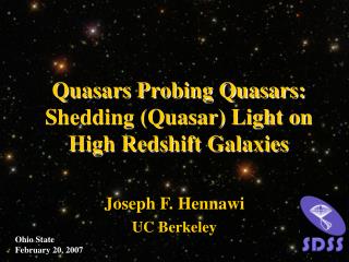 Quasars Probing Quasars: Shedding (Quasar) Light on High Redshift Galaxies