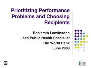 Prioritizing Performance Problems and Choosing Recipients