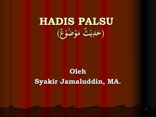 HADIS PALSU (حَدِيْثٌ مَوْضُوْعٌ)