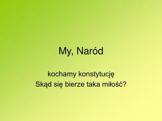 My, Naród