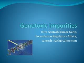 Genotoxic Impurities