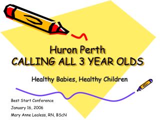 Huron Perth CALLING ALL 3 YEAR OLDS