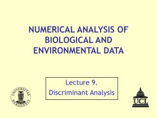 NUMERICAL ANALYSIS OF BIOLOGICAL AND ENVIRONMENTAL DATA