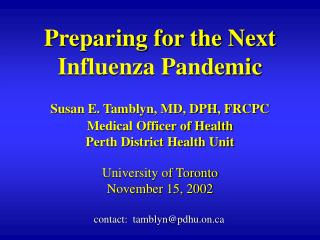 Preparing for the Next Influenza Pandemic