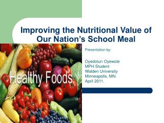 Improving the Nutritional Value of Our Nation’s School Meal