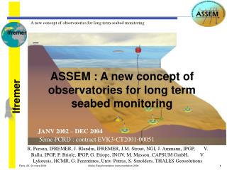ASSEM : A new concept of observatories for long term seabed monitoring