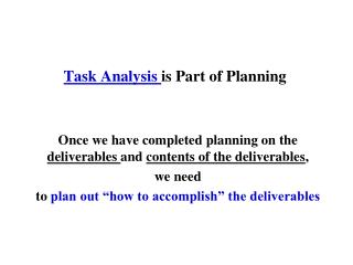 Task Analysis is Part of Planning