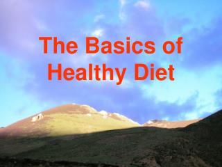 The Basics of Healthy Diet