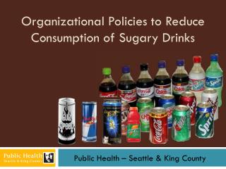 Organizational Policies to Reduce Consumption of Sugary Drinks