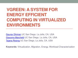 VGREEN: A SYSTEM FOR ENERGY EFFICIENT COMPUTING IN VIRTUALIZED ENVIRONMENTS