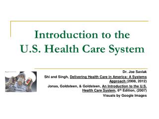 Introduction to the U.S. Health Care System