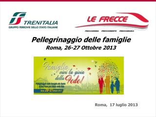 Pellegrinaggio delle famiglie Roma, 26-27 Ottobre 2013