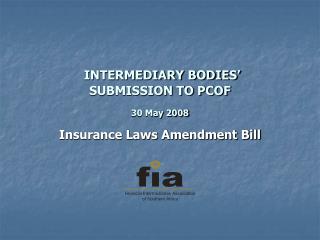 INTERMEDIARY BODIES’ SUBMISSION TO PCOF 30 May 2008