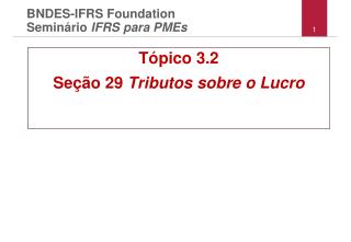 BNDES-IFRS Foundation Semin á rio IFRS para PMEs