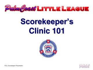 Scorekeeper’s Clinic 101