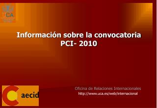 Oficina de Relaciones Internacionales uca.es/web/internacional